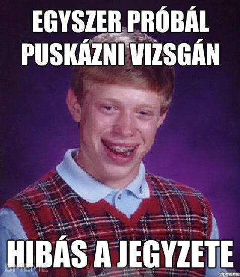 Just Bad Luck Brian