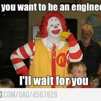 to be an engineer...