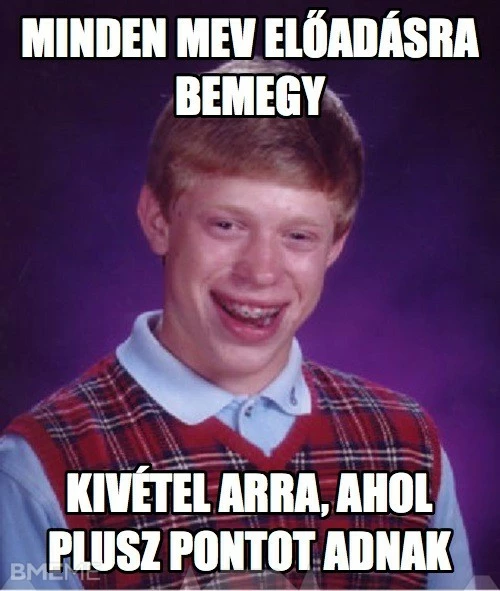 Az én szerencsém...