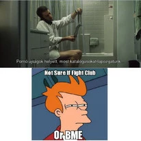 Not sure if Fight Club or BME...