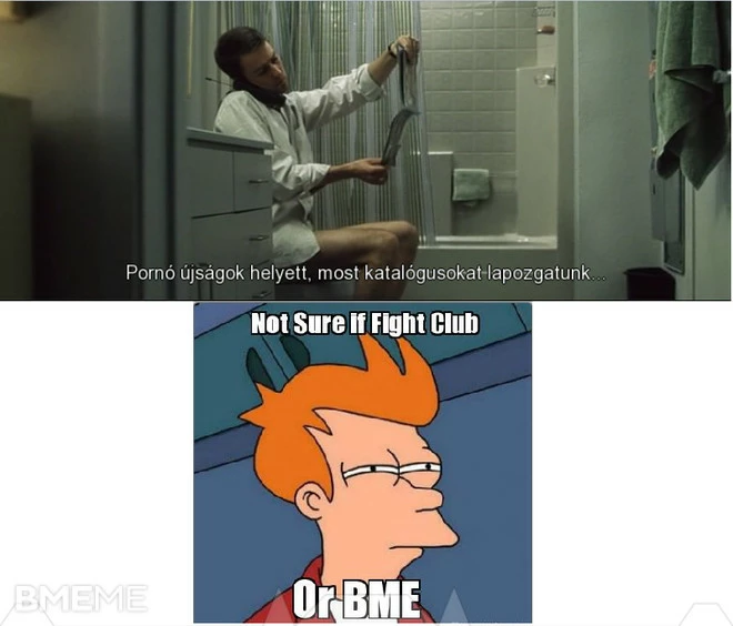 Not sure if Fight Club or BME...